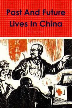 Paperback Past And Future Lives In China Book