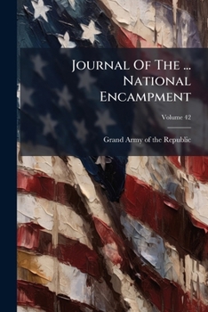 Paperback Journal Of The ... National Encampment; Volume 42 Book