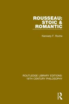 Hardcover Rousseau: Stoic & Romantic Book