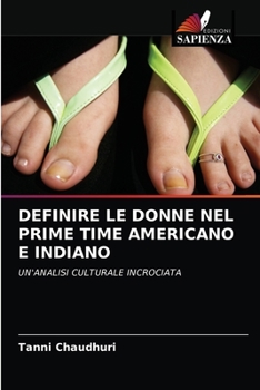 Paperback Definire Le Donne Nel Prime Time Americano E Indiano [Italian] Book