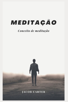 Paperback Meditação: Conceito de meditação [Portuguese] Book