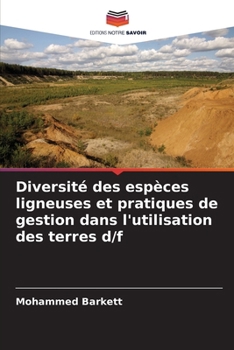 Paperback Diversité des espèces ligneuses et pratiques de gestion dans l'utilisation des terres d/f [French] Book