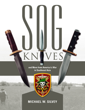 Hardcover SOG Knives and More from America's War in Southeast Asia Book