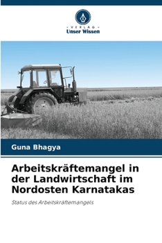 Paperback Arbeitskräftemangel in der Landwirtschaft im Nordosten Karnatakas [German] Book