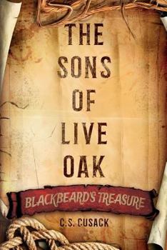 Paperback The Sons of Live Oak: Blackbeard's Treasure Book