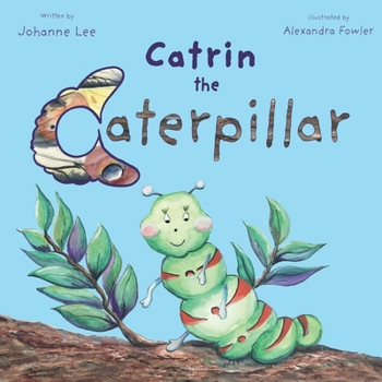 Paperback Catrin the Caterpillar Book