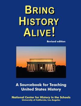 Paperback Bring History Alive! A Sourcebook for Teaching United States History, revised edition Book