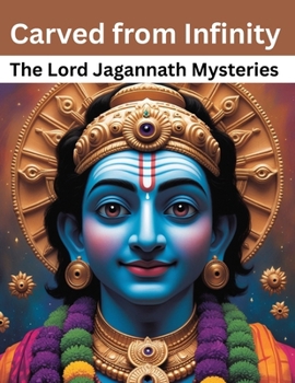 Paperback Carved from Infinity: The Lord Jagannath Mysteries Book