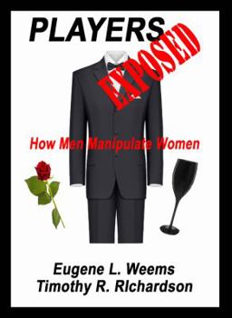 Paperback Players Exposed: How Men Manipulate Women Book