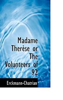Paperback Madame Th R Se or the Volunteers of 92 Book