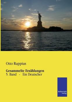 Paperback Gesammelte Erzählungen: 5. Band - Ein Deutscher [German] Book