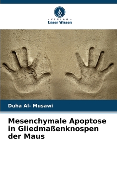 Paperback Mesenchymale Apoptose in Gliedmaßenknospen der Maus [German] Book