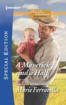A Maverick and a Half - Book #3 of the Montana Mavericks: The Baby Bonanza