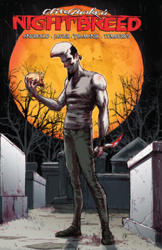 Clive Barker's Nightbreed Vol. 3 - Book #3 of the Nightbreed Collections
