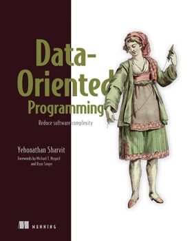 Paperback Data-Oriented Programming: Reduce Software Complexity Book