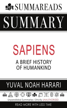 Summary of Sapiens: A Brief History of Humankind by Yuval Noah Harari