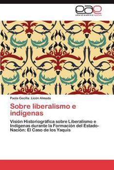 Paperback Sobre Liberalismo E Indigenas [Spanish] Book