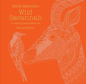 Hardcover Millie Marotta's Wild Savannah: A Coloring Book Adventure Book
