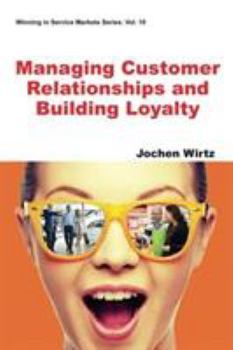 Paperback Managing Customer Relationships and Building Loyalty Book