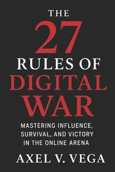 Paperback The 27 Rules of Digital War Book