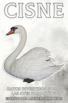 Paperback Cisne: Datos divertidos sobre las aves para niños #29 [Spanish] Book