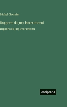 Rapports du jury international: Rapports du jury international (French Edition)