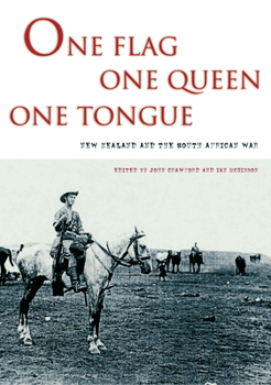 Paperback One Flag, One Queen, One Tongue: New Zealand and the South African War Book