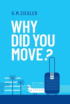 Paperback Why Did You Move? Book