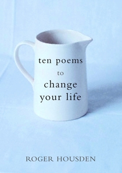 Hardcover Ten Poems to Change Your Life Book