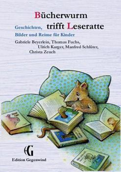Paperback Bücherwurm trifft Leseratte: Geschichten, Bilder und Reime für Kinder [German] Book