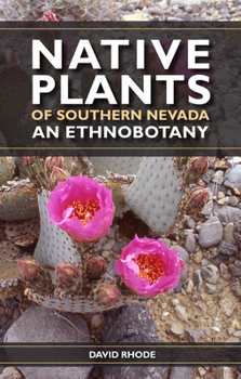 Paperback Native Plants of Southern Nevada: An Ethnobotany Book