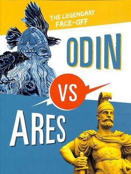 Paperback Odin vs Ares: The Legendary Face-Off (Mythology Matchups) Book