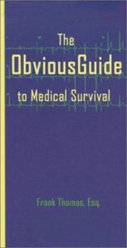 Paperback The ObviousGuide to Medical Survival Book