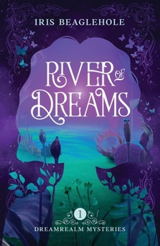 Paperback River of Dreams: Dreamrealm Mysteries 1 Book