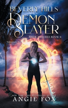 Beverly Hills Demon Slayer - Book #6 of the Demon Slayer