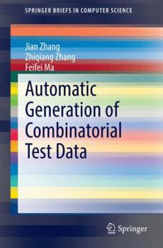 Paperback Automatic Generation of Combinatorial Test Data Book