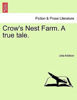 Paperback Crow's Nest Farm. a True Tale. Book