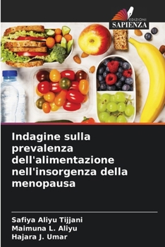 Paperback Indagine sulla prevalenza dell'alimentazione nell'insorgenza della menopausa [Italian] Book