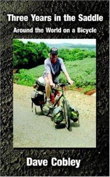 Paperback Three Years in the Saddle: Around the World on a Bicycle Book