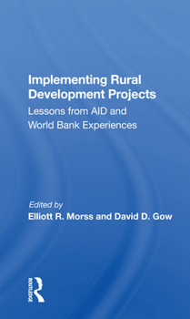 Paperback Implementing Rural Development Projects: Lessons from Aid and World Bank Experiences Book