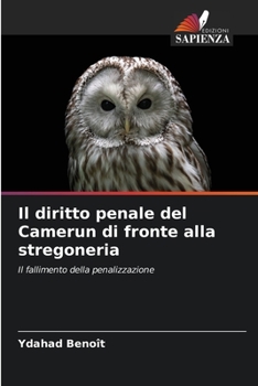 Paperback Il diritto penale del Camerun di fronte alla stregoneria [Italian] Book