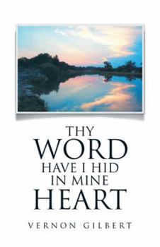 Paperback Thy Word Have I Hid in Mine Heart Book