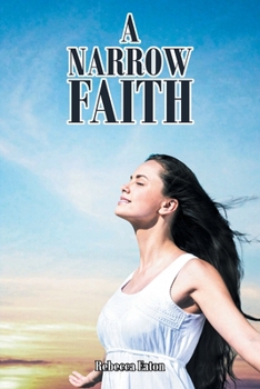 Paperback A Narrow Faith Book