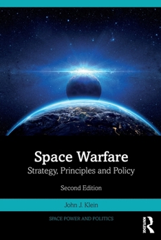 Paperback Space Warfare: Strategy, Principles and Policy Book