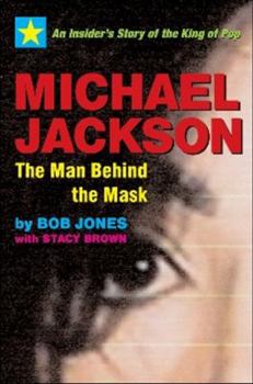 Hardcover Michael Jackson: The Man Behind the Mask: An Insider's Story of the King of Pop Book