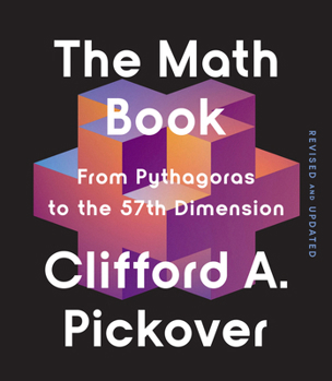 Paperback The Math Book: From Pythagoras to the 57th Dimension Book