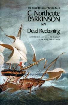Dead Reckoning - Book #6 of the Richard Delancey