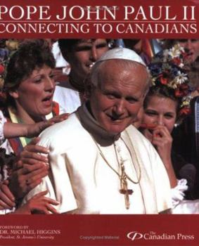 Paperback Pope John Paul II: Connecting to Canadians Book