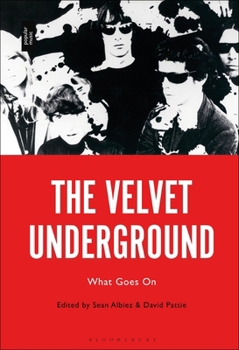 Paperback The Velvet Underground: What Goes On Book