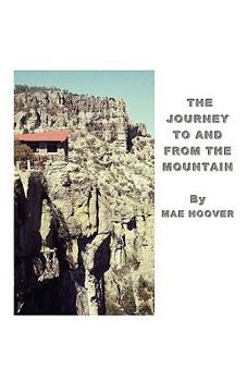 Paperback The Journey to and from the Mountain Book